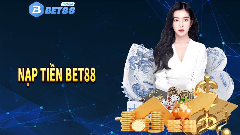 Nạp Tiền Bet88