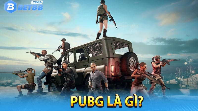 Pubg là gì?